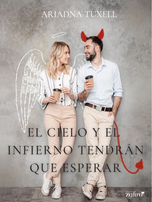 Title details for El cielo y el infierno tendrán que esperar by Ariadna Tuxell - Available